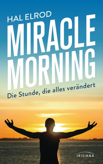 „Miracle Morning“- Rezension des Buches