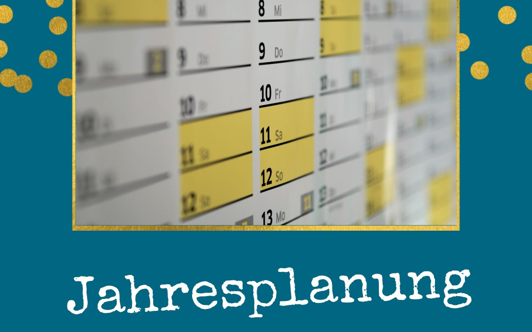 Jahresplanung 2021 Jahr planen Planung Ziele Jahresziele